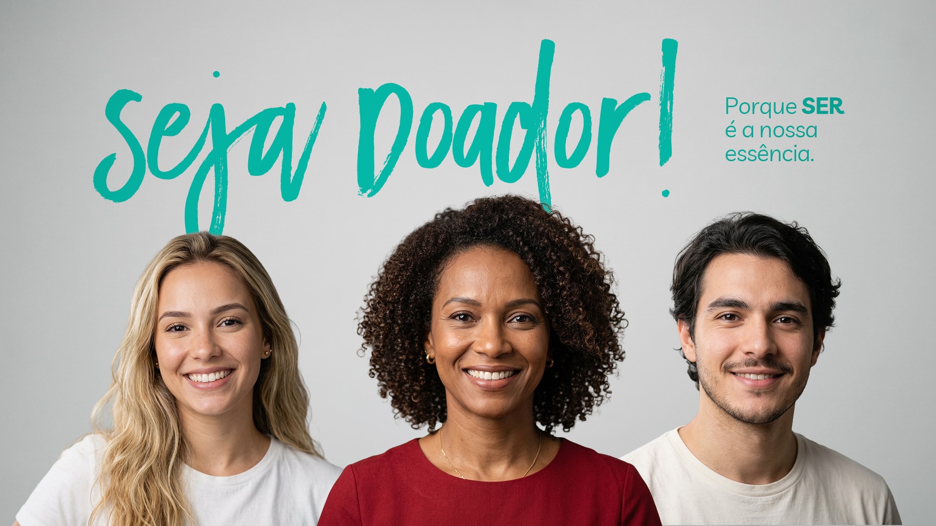 Seja Doador! Porque SER é a nossa essência.