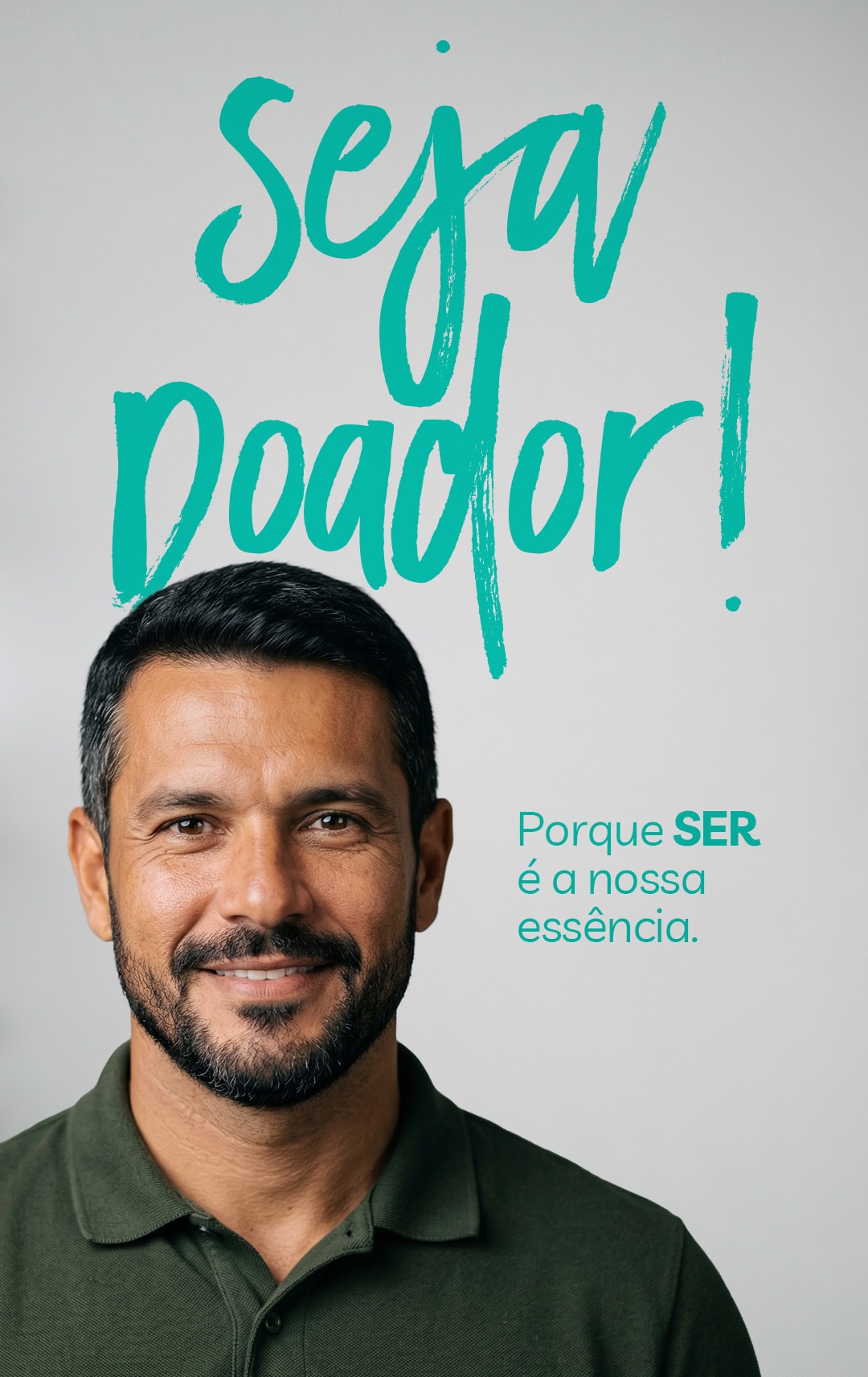 Seja Doador! Porque SER é a nossa essência.